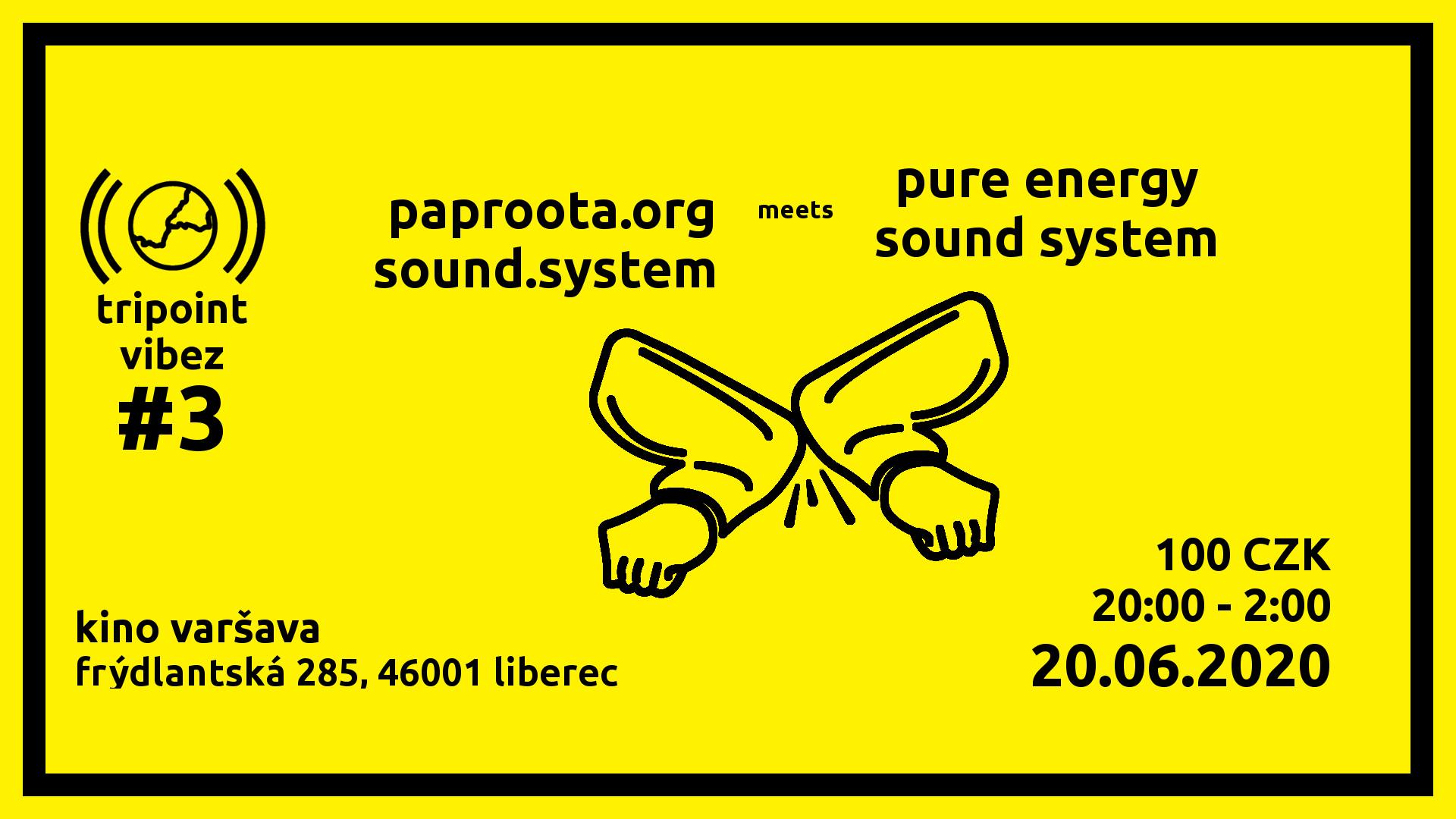 Tripoint Vibez #3 - Paproota.org meets Pure Energy Sound System